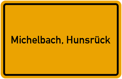 Ortsschild von Gemeinde Michelbach, Hunsrück in Rheinland-Pfalz