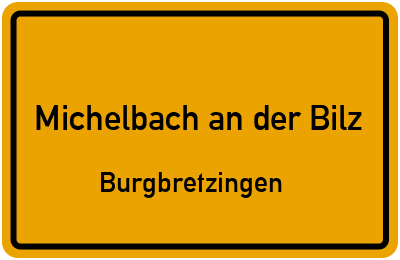 Straßenverzeichnis Michelbach an der Bilz Burgbretzingen