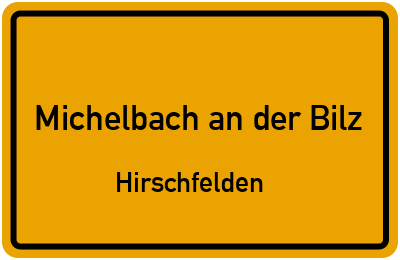 Ortsschild Michelbach an der Bilz Hirschfelden