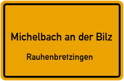 Ortsschild Michelbach an der Bilz Rauhenbretzingen