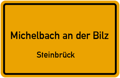 Ortsschild Michelbach an der Bilz Steinbrück