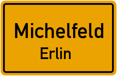 Straßenverzeichnis Michelfeld Erlin
