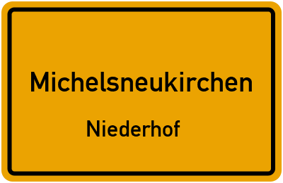 Ortsschild Michelsneukirchen Niederhof