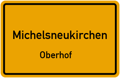 Ortsschild Michelsneukirchen Oberhof
