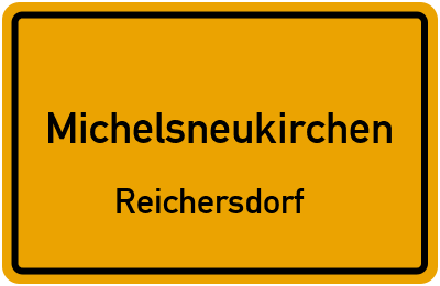 Ortsschild Michelsneukirchen Reichersdorf