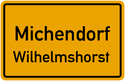Ortsschild Michendorf Wilhelmshorst