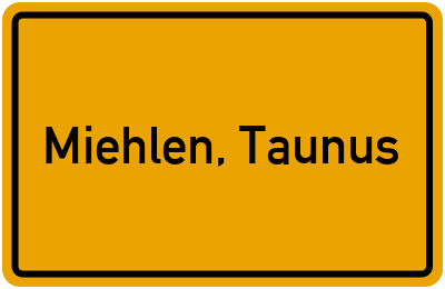 Ortsschild von Gemeinde Miehlen, Taunus in Rheinland-Pfalz
