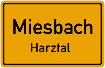 Ortsschild Miesbach Harztal