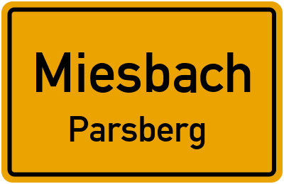 Ortsschild Miesbach Parsberg