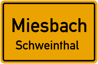 Ortsschild Miesbach Schweinthal