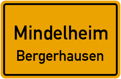 Ortsschild Mindelheim Bergerhausen