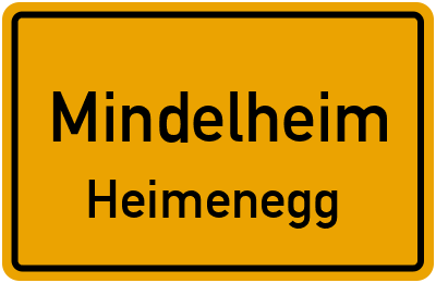 Ortsschild Mindelheim Heimenegg