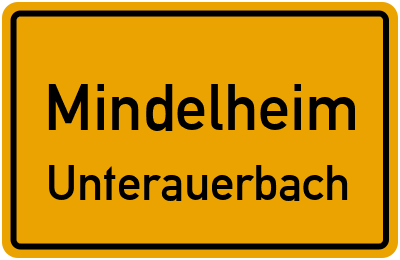 Ortsschild Mindelheim Unterauerbach