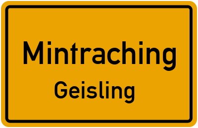 Straßenverzeichnis Mintraching Geisling