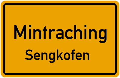 Ortsschild Mintraching Sengkofen