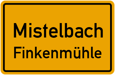 Ortsschild Mistelbach Finkenmühle