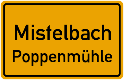 Ortsschild Mistelbach Poppenmühle