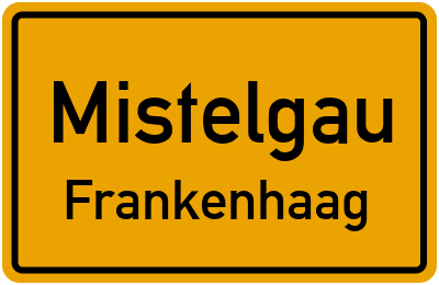 Straßenverzeichnis Mistelgau Frankenhaag