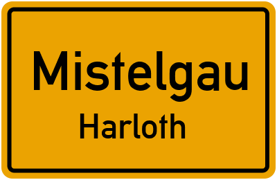 Straßenverzeichnis Mistelgau Harloth