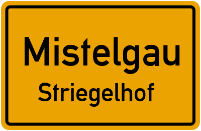Straßenverzeichnis Mistelgau Striegelhof