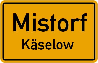 Straßenverzeichnis Mistorf Käselow