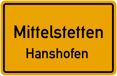 Ortsschild Mittelstetten Hanshofen