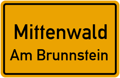 Ortsschild Mittenwald Am Brunnstein