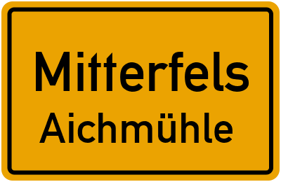 Straßenverzeichnis Mitterfels Aichmühle