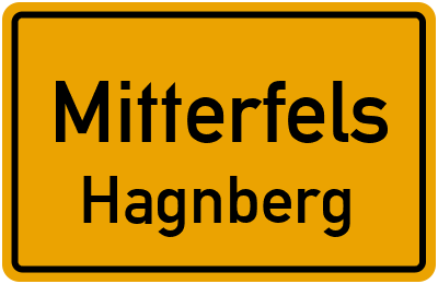 Ortsschild Mitterfels Hagnberg