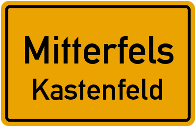 Ortsschild Mitterfels Kastenfeld