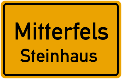 Ortsschild Mitterfels Steinhaus