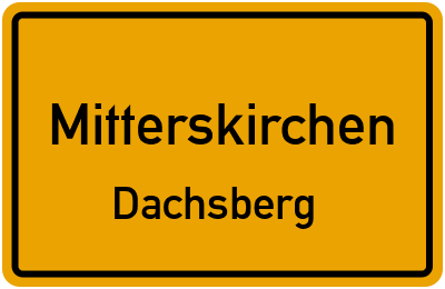 Straßenverzeichnis Mitterskirchen Dachsberg