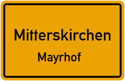 Straßenverzeichnis Mitterskirchen Mayrhof