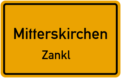 Straßenverzeichnis Mitterskirchen Zankl