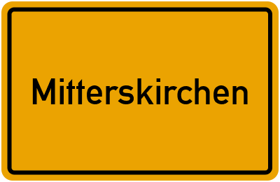 Ortsschild von Mitterskirchen in Bayern