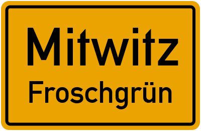 Ortsschild Mitwitz Froschgrün