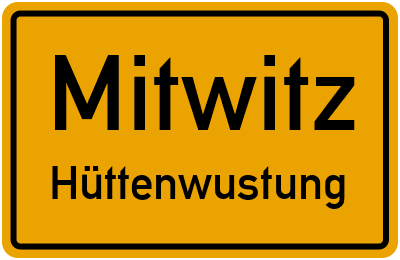 Ortsschild Mitwitz Hüttenwustung
