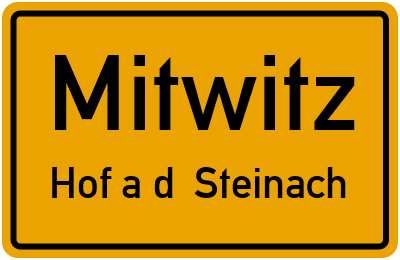 Ortsschild Mitwitz Hof a.d. Steinach