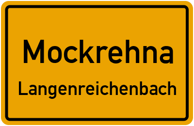 Ortsschild Mockrehna Langenreichenbach