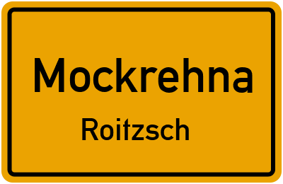Straßenverzeichnis Mockrehna Roitzsch