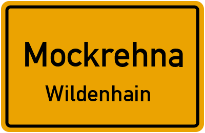 Ortsschild Mockrehna Wildenhain