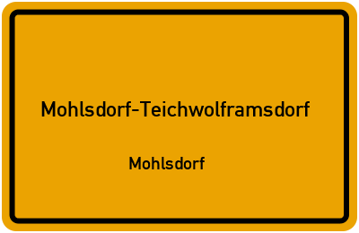 Ortsschild Mohlsdorf-Teichwolframsdorf Mohlsdorf