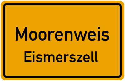 Ortsschild Moorenweis Eismerszell