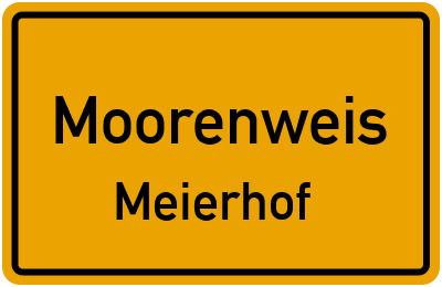 Ortsschild Moorenweis Meierhof