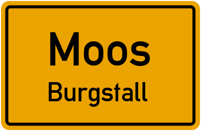 Ortsschild Moos Burgstall