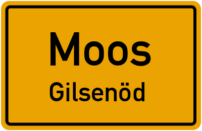 Straßenverzeichnis Moos Gilsenöd