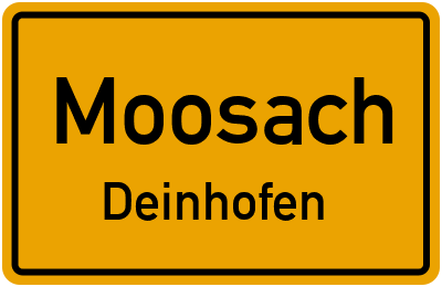 Ortsschild Moosach Deinhofen