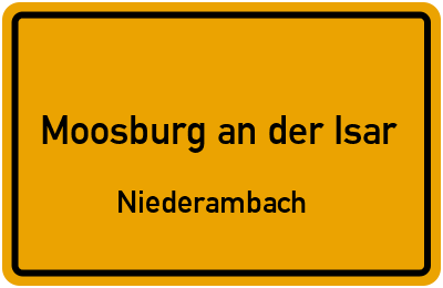 Straßenverzeichnis Moosburg an der Isar Niederambach