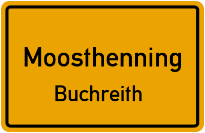 Straßenverzeichnis Moosthenning Buchreith
