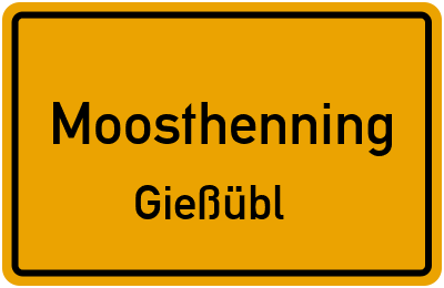 Straßenverzeichnis Moosthenning Gießübl